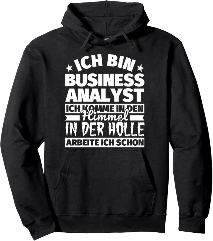 Business Analyst lustiger Spruch Geschenk - Ich bin Business Pullover Hoodie