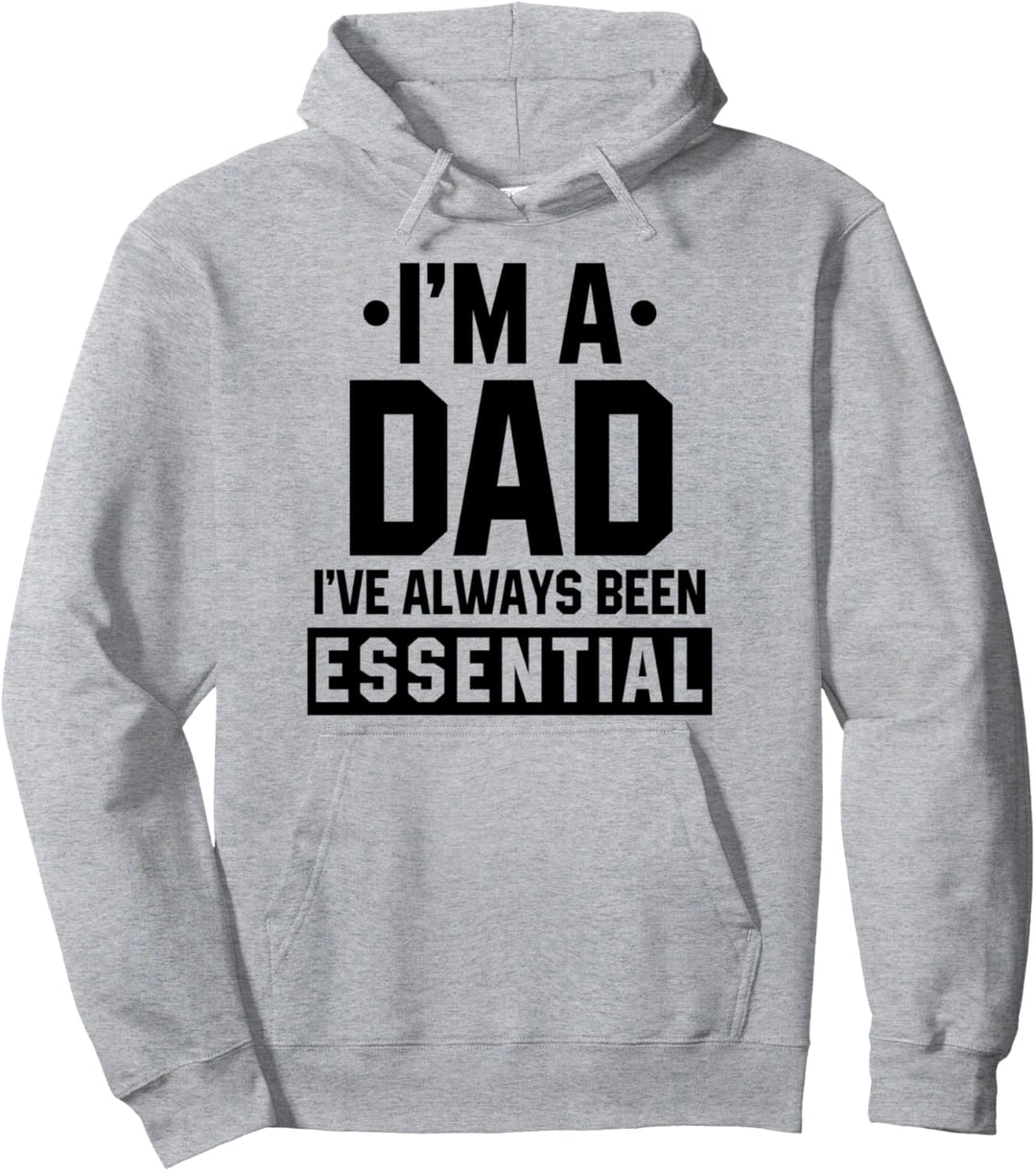Ich bin ein Vater Ich war schon immer ein essentieller Pullover Hoodie