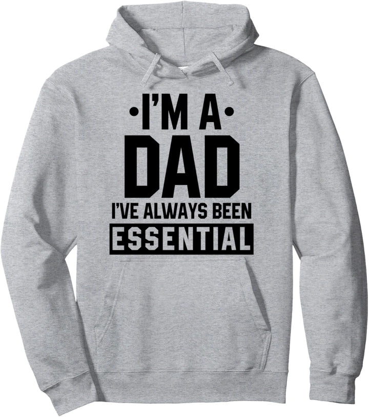 Ich bin ein Vater Ich war schon immer ein essentieller Pullover Hoodie