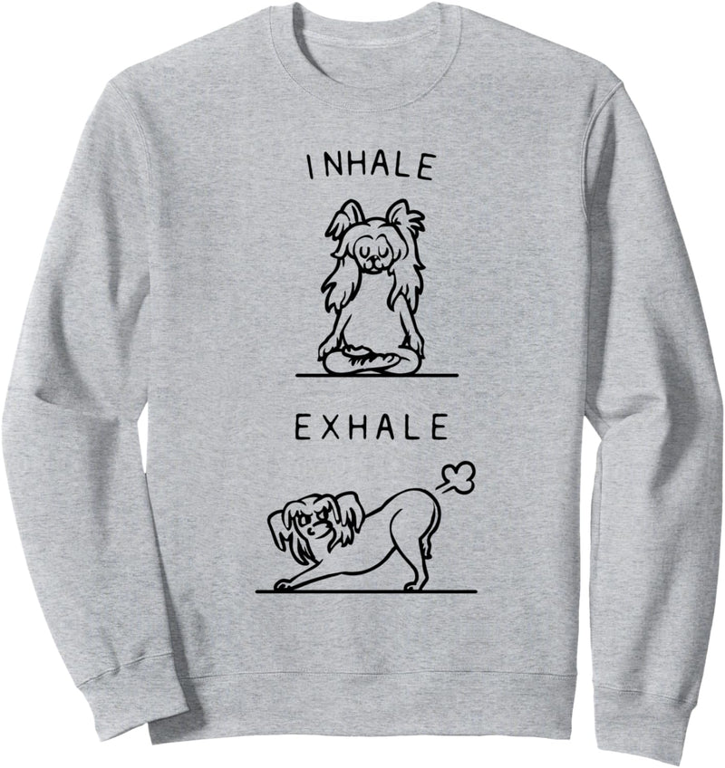 Inhale Exhale Chinese Crested Sweatshirt