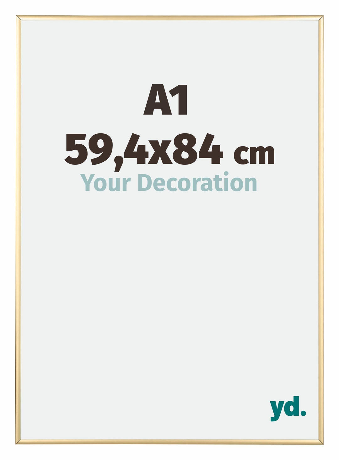 yd. Your Decoration - Bilderrahmen DIN A1 59,4x84 cm - Gold - Bilderrahmen aus Aluminium mit Acrylgl