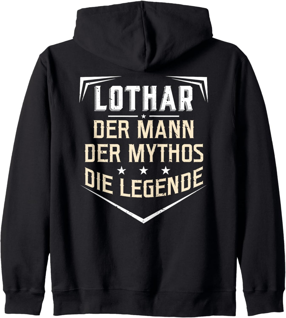 Lothar Der Mann Der Mythos Die Legende Vorname Kapuzenjacke
