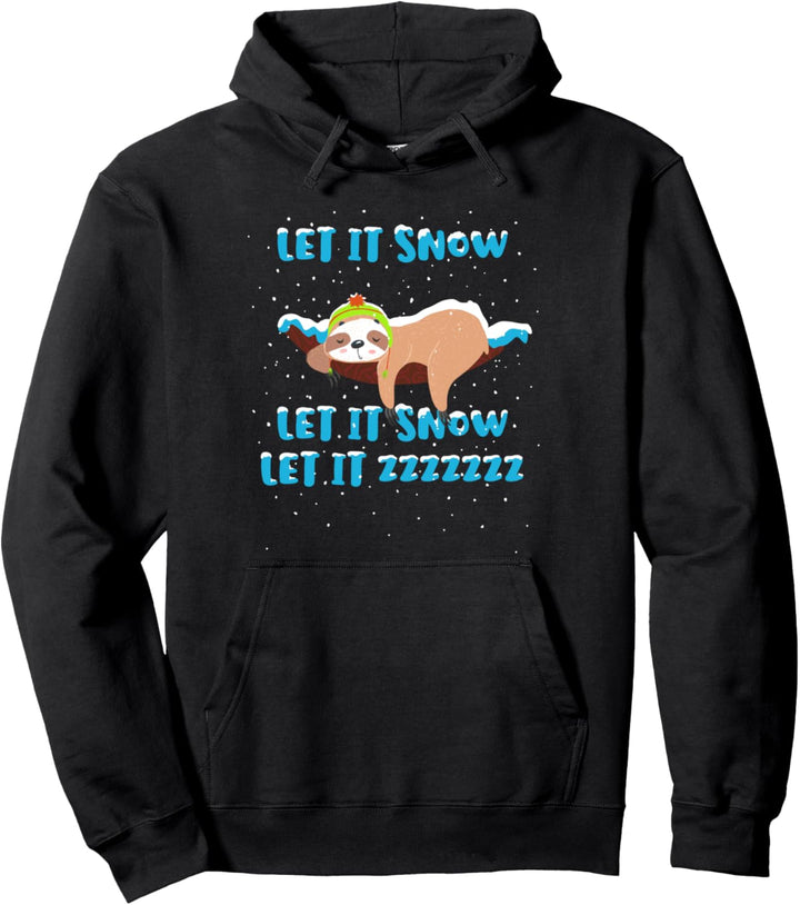 Funny Sloth Let It Snow Let It Zzzzz Sleepy Christmas Winter Pullover Hoodie
