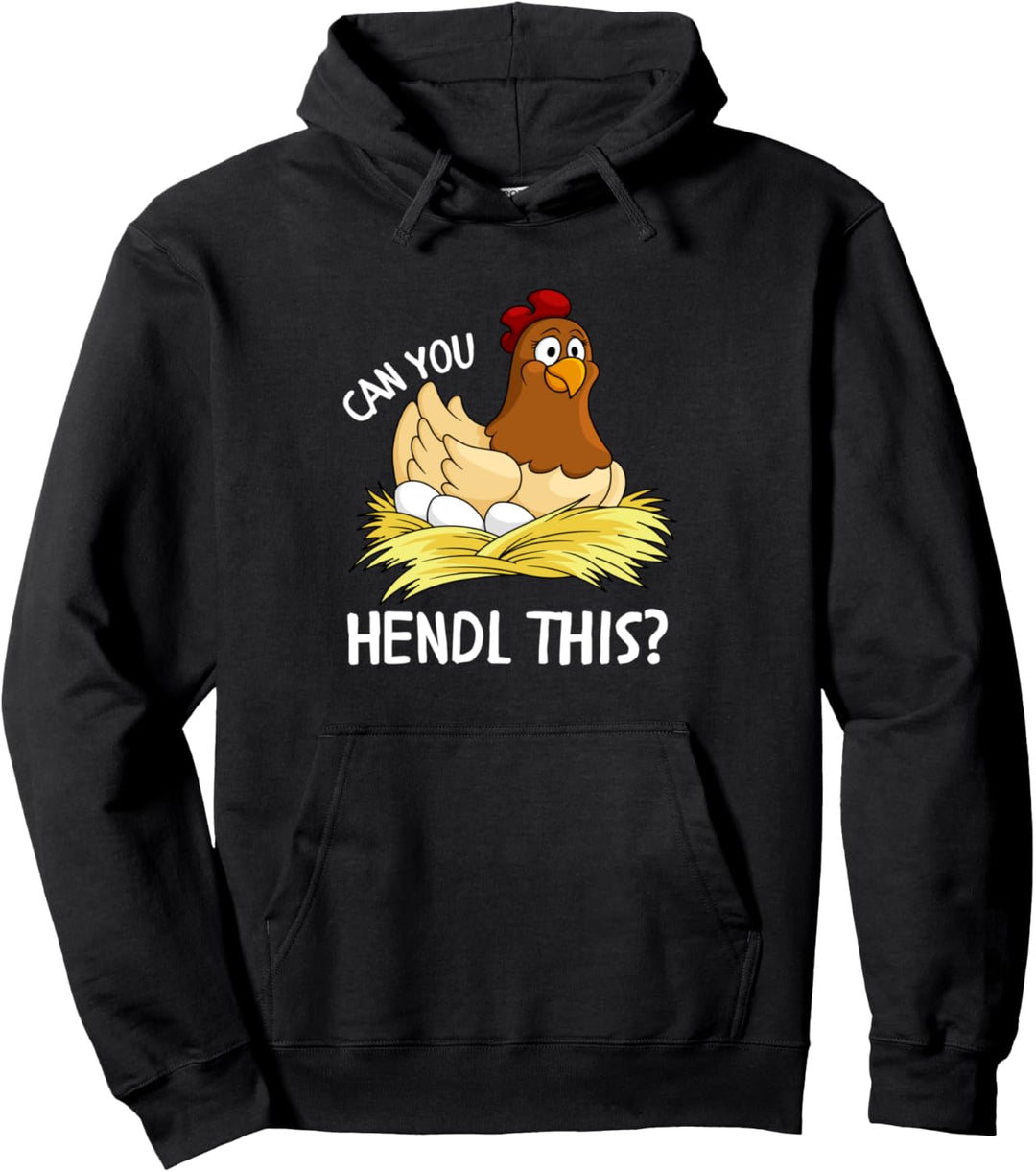 Can you Hendl this? Huhn Hühnerbesitzer verrückte Hühner Pullover Hoodie