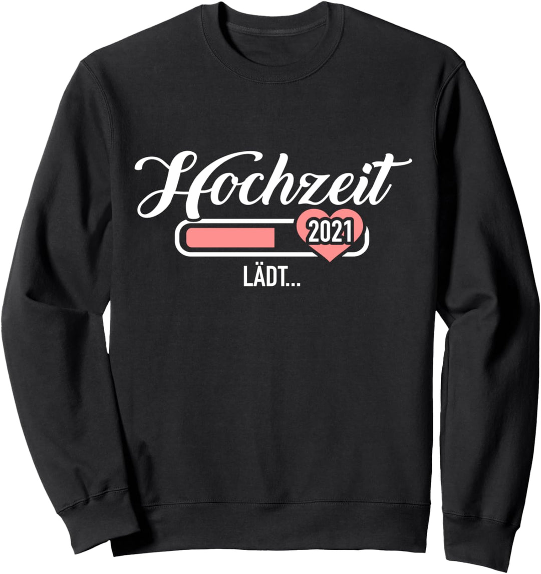 Hochzeit 2021 lädt Sweatshirt