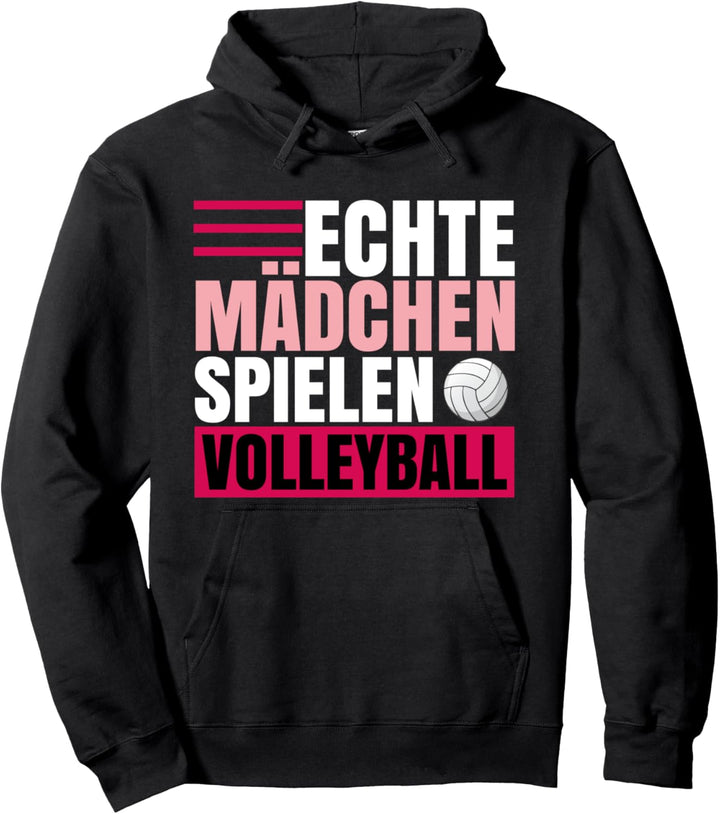 Echte Mädchen spielen Volleyball Pullover Hoodie