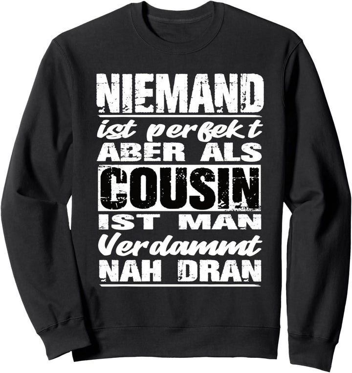 Cousin Geschenke – Cousin Geburtstag bester Cousin Sweatshirt