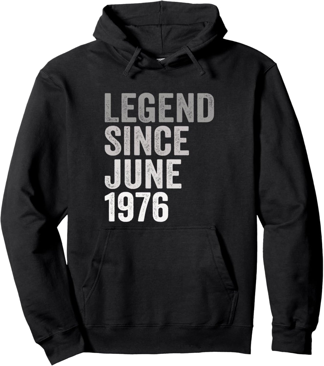 Legende Seit Juni 1976 Geburtstag Jahr Pullover Hoodie