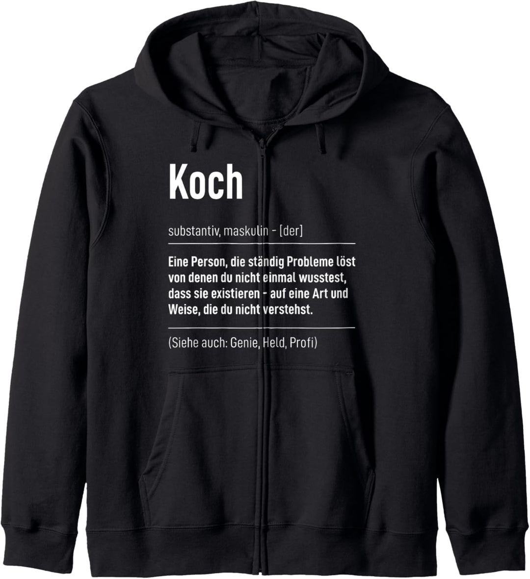 Beruf Sprüche Job Tshirt Köchin Essen Kochen Definition Koch Kapuzenjacke