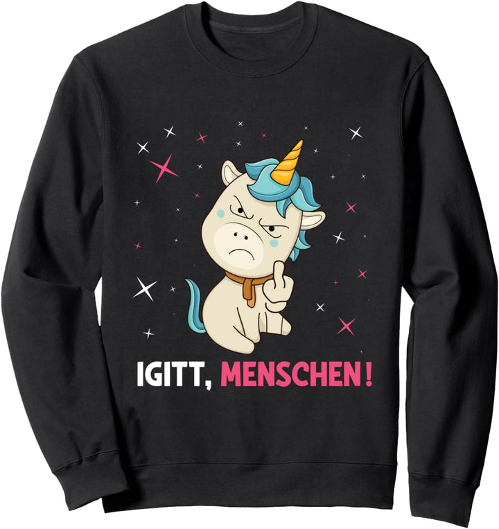 Igitt Menschen Hassen Einhorn Lustiges Spruch Sweatshirt