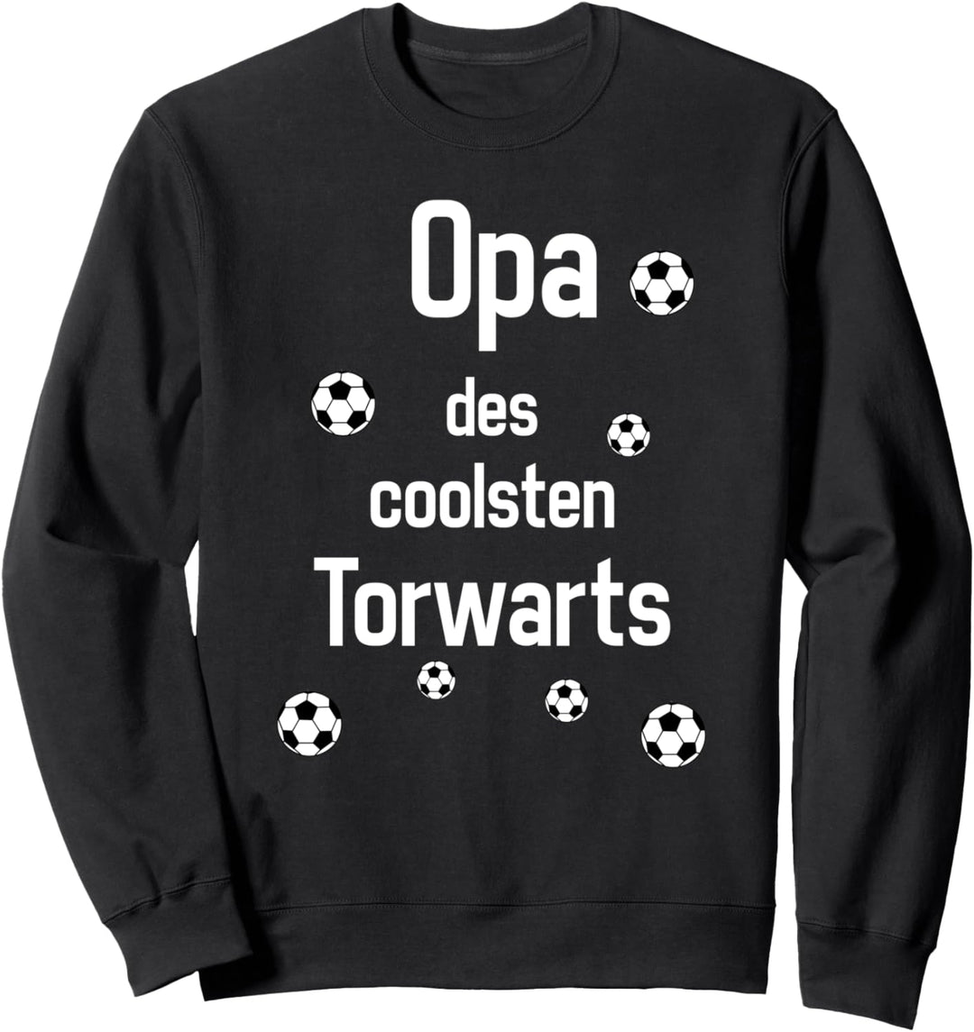 Fussball Opa - Torwart Opa Sweatshirt