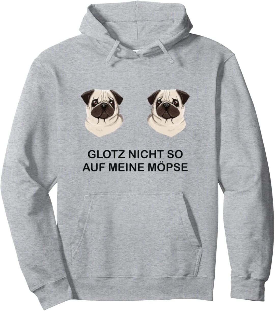 Glotz Nicht So Auf Meine Möpse Lustige Damen Hund Mops Pullover Hoodie