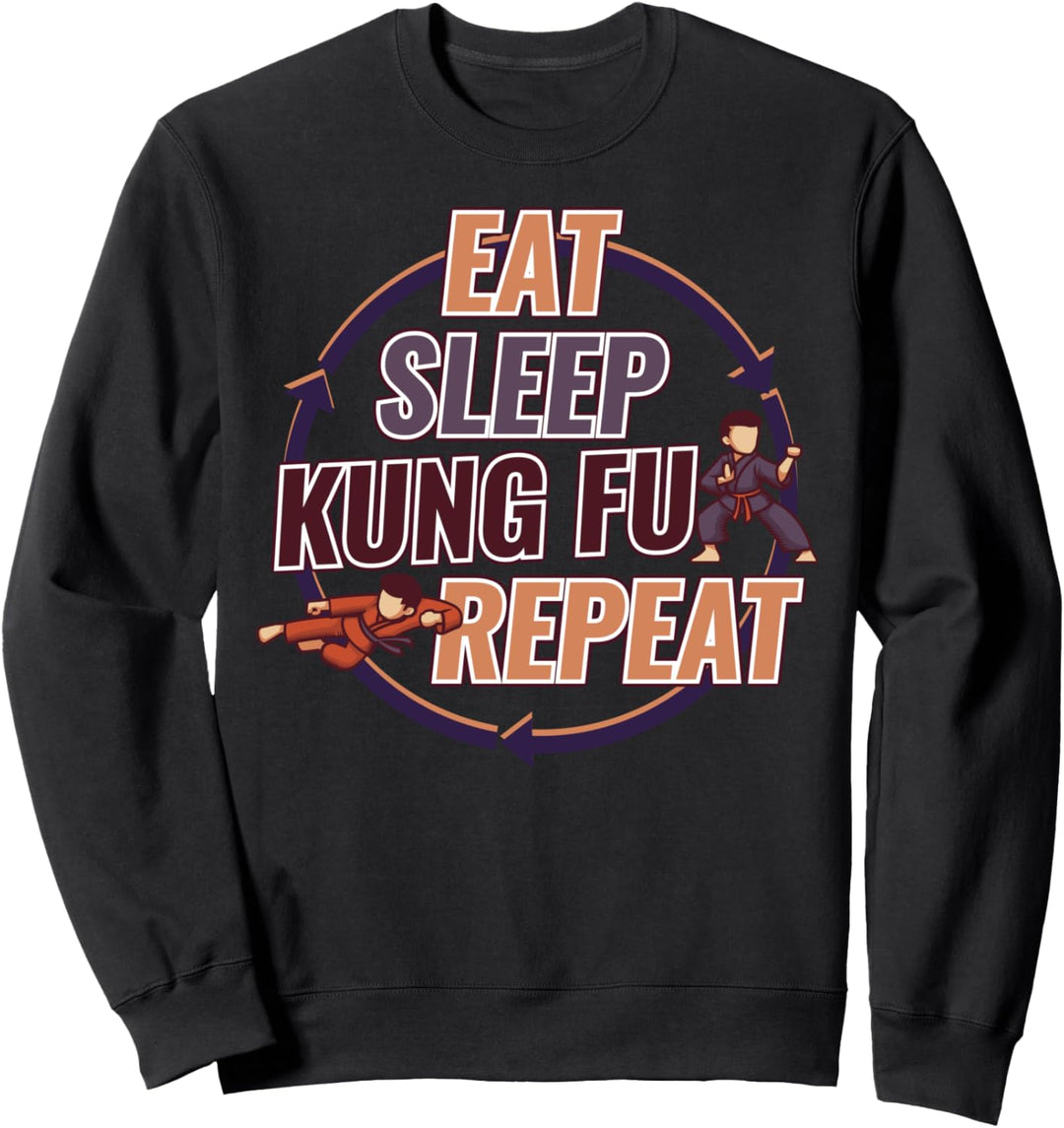 Eat Sleep Kung Fu Repeat Wushu Kampfsport Kampfkunst Sweatshirt