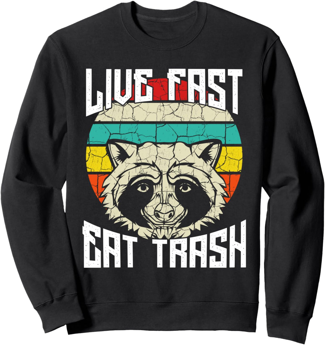 Live Fast Eat Trash Lustiger Tier Waschbär Vintage Retro Sweatshirt