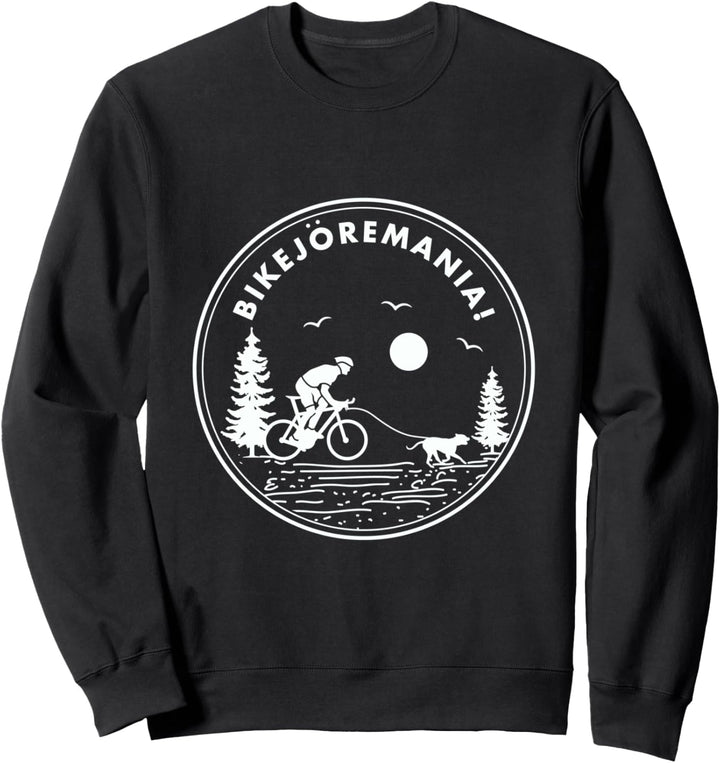 Bikejöring Motiv Spruch Zughundesport Geschenk Hundesport Sweatshirt