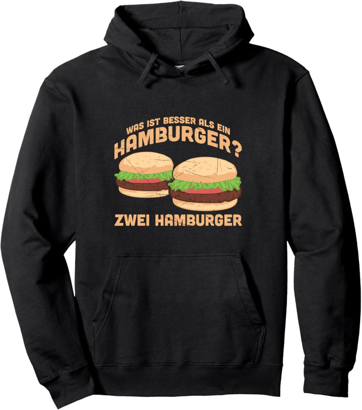 Was ist besser als ein Hamburger? Zwei Hamburger Genuss Pullover Hoodie