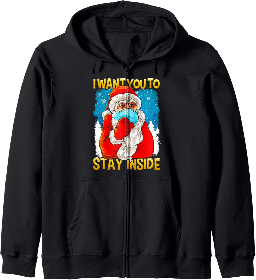 Ich will dass du drinnen bleibst - Befehl vom Weihnachtsmann Kapuzenjacke