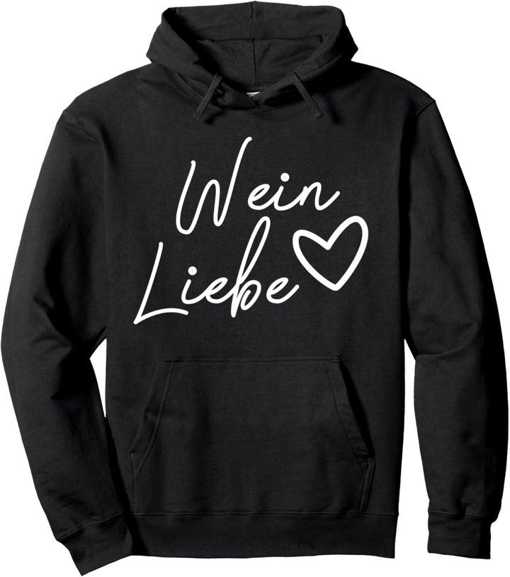 Wein Liebe - Lustiges Wein Pullover Hoodie