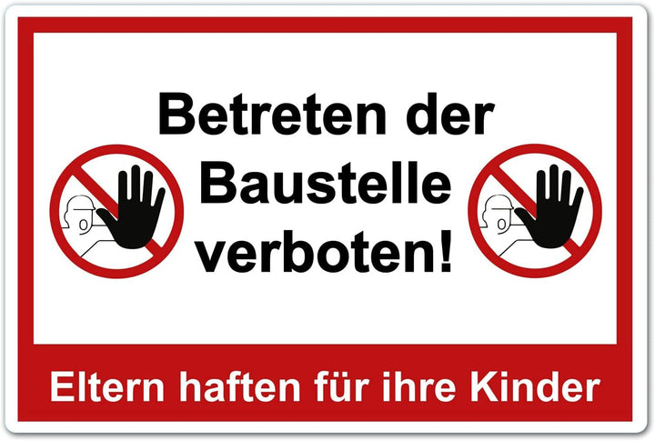 5 Stück XXL Betreten der Baustelle verboten Schild 40 x 30 cm Eltern haften für ihre Kinder ! aus st