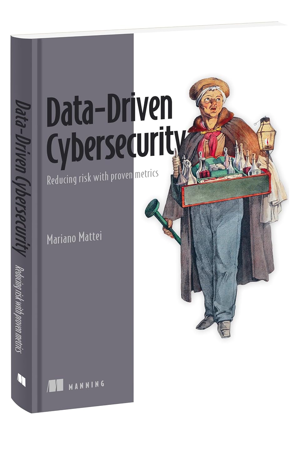 Data-Driven Cybersecurity: Reducing Risk With Proven Metrics, Taschenbuch