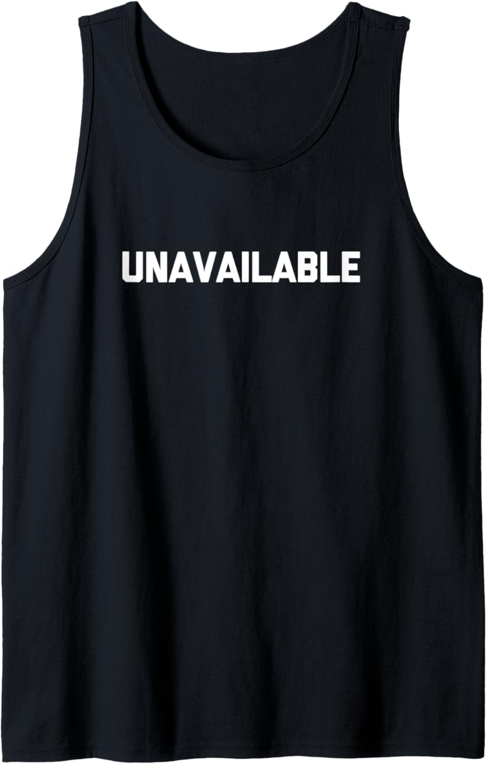Unverfügbares T-Shirt mit lustigem Spruch sarkastischer Neuheit Humor Tank Top