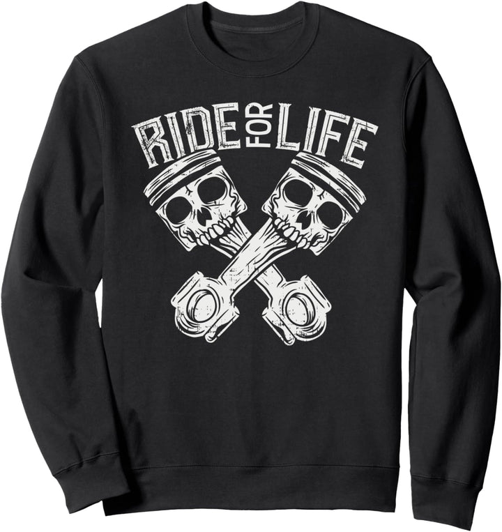 Fahrt fürs Leben Kolbenschädel Fahrrad Motorrad Geschenk Sweatshirt
