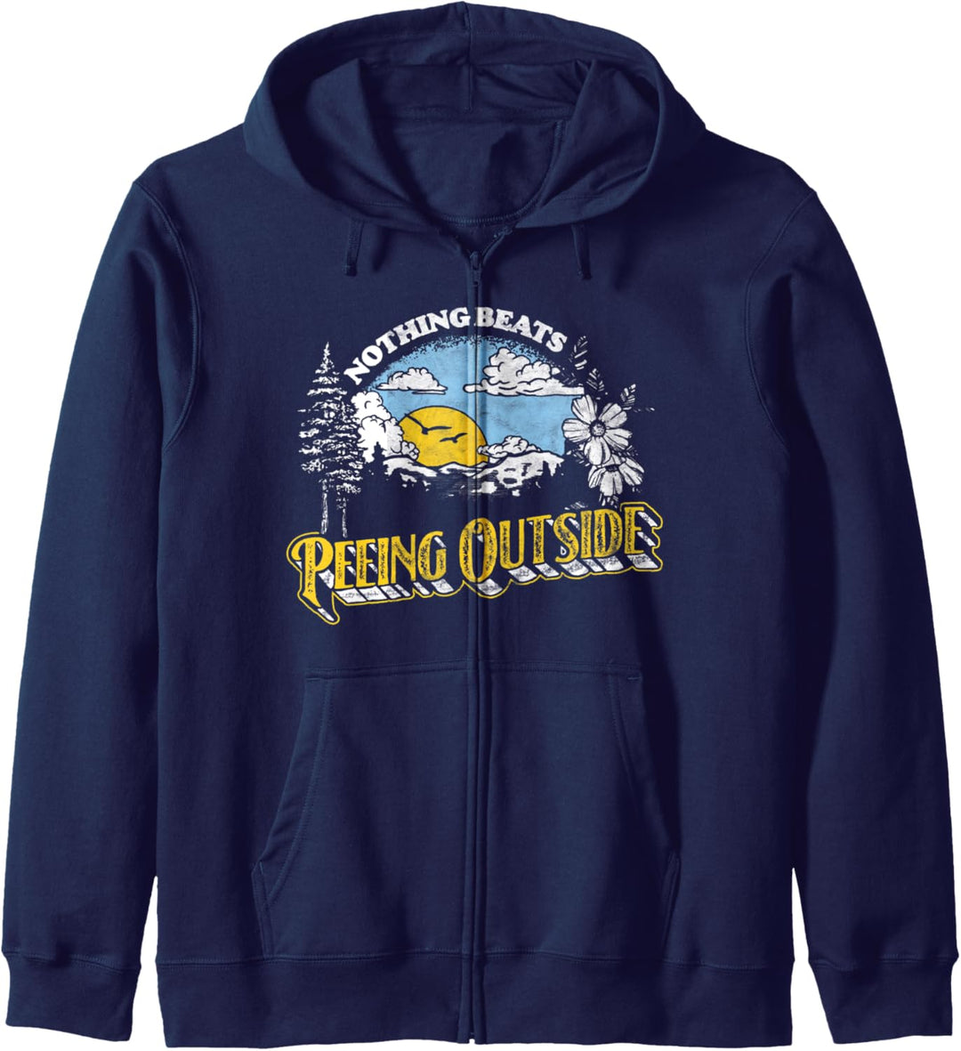 Nothing Beats Peeing Outside! Funny Camping & Nature Graphic Kapuzenjacke