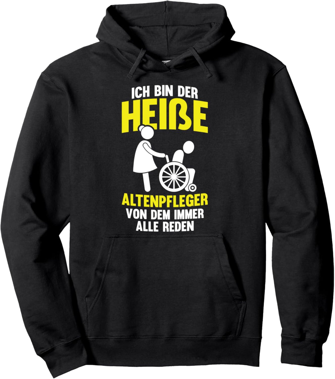 Altenpfleger, Pfleger Sprüche-Design I Motiv Pullover Hoodie