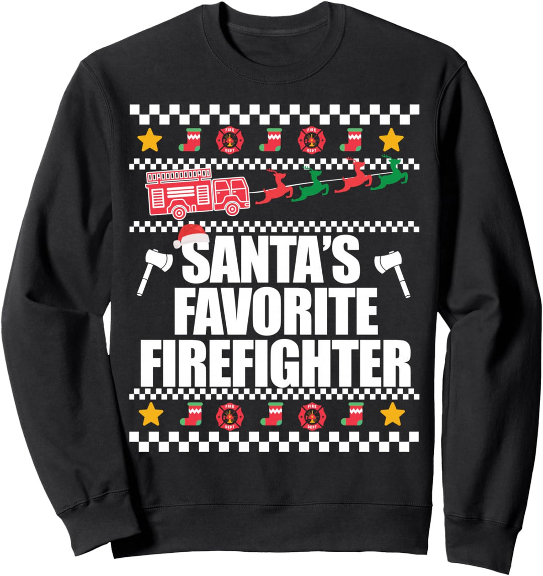 SANTA'S FAVORITE FIREFIGHTER Ugly Christmas Sweater Meme Sweatshirt