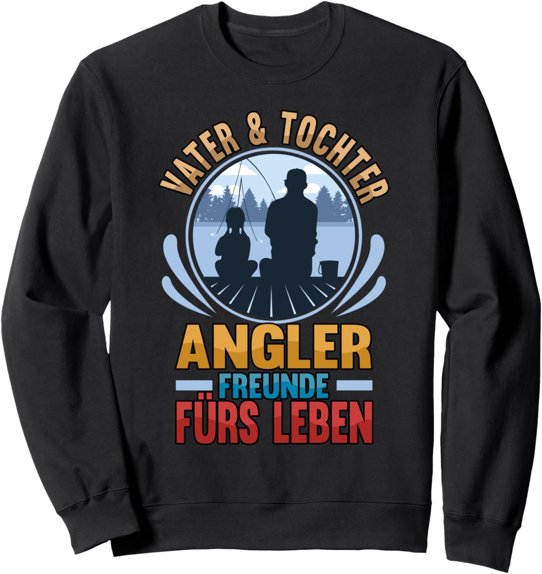 Angler Tochter und Vater Spruch Fischen Vatertag Geschenk Sweatshirt