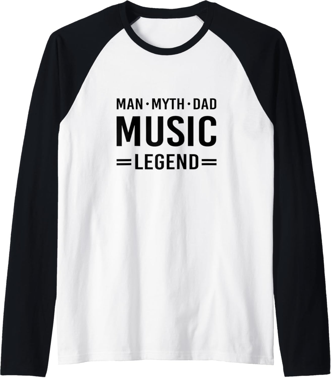 Man Myth Legend Dad Music Raglan