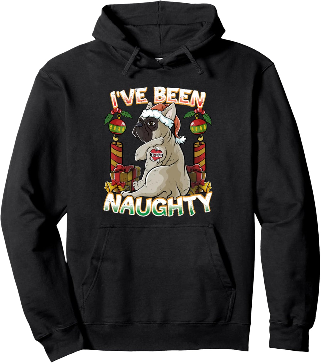 I've Been Naughty French Bulldog Hund Weihnachtsmann-Mütze Pullover Hoodie