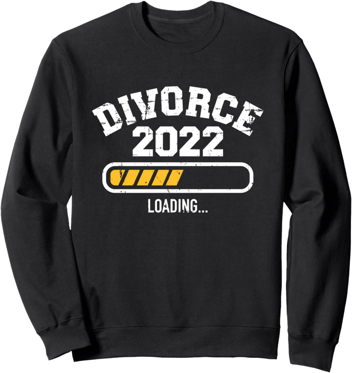 Scheidung 2022 Ladebalken Sweatshirt