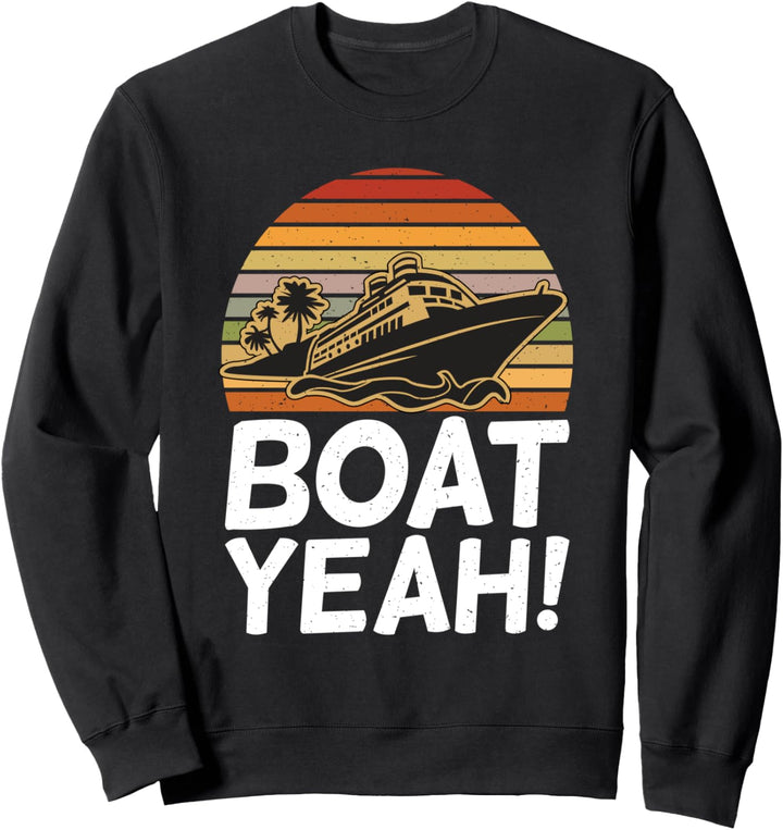 Boot Yeah Retro Vintage Segeln Sweatshirt