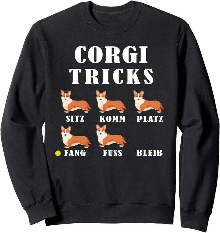 Corgi Tricks Hundebesitzer Haustier Befehl Sitz Sturer Hund Sweatshirt