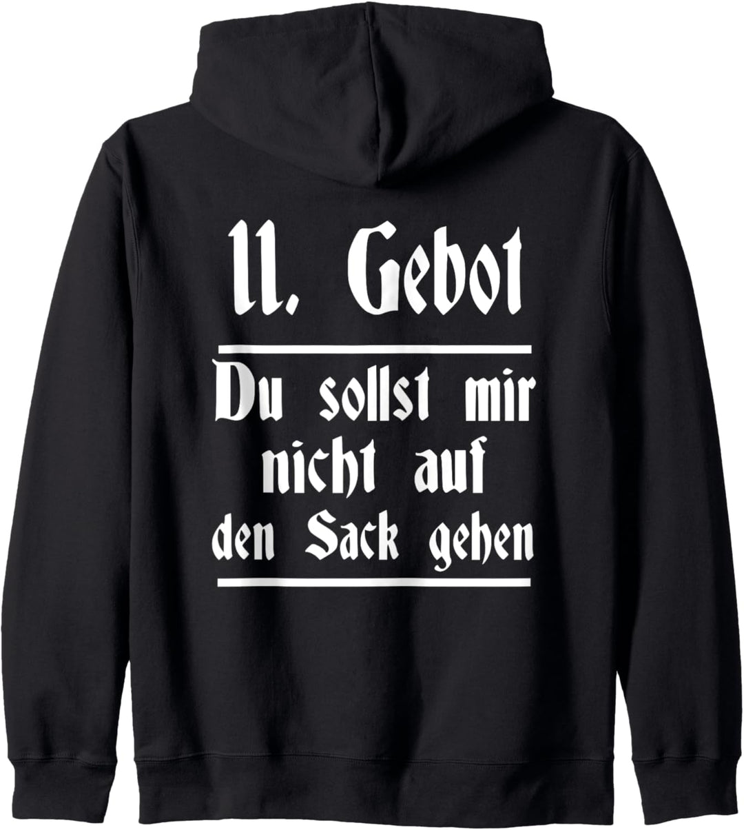 11. Gebot Du sollst mir nicht auf den Sack gehen Sprüche Fun Kapuzenjacke