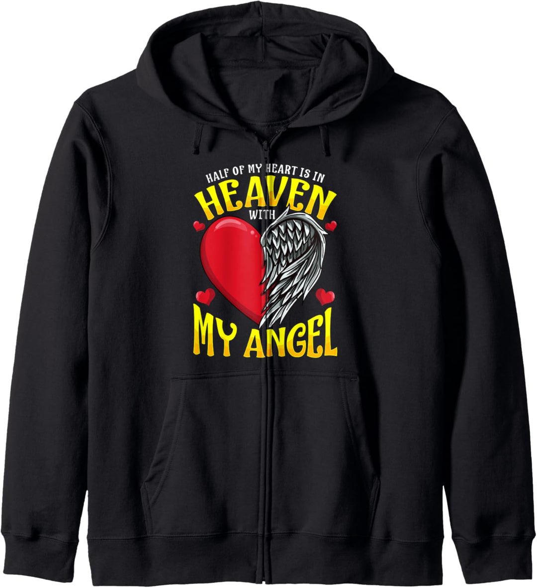 Half Of My Heart Is In Heaven Lost Loved One Kapuzenjacke