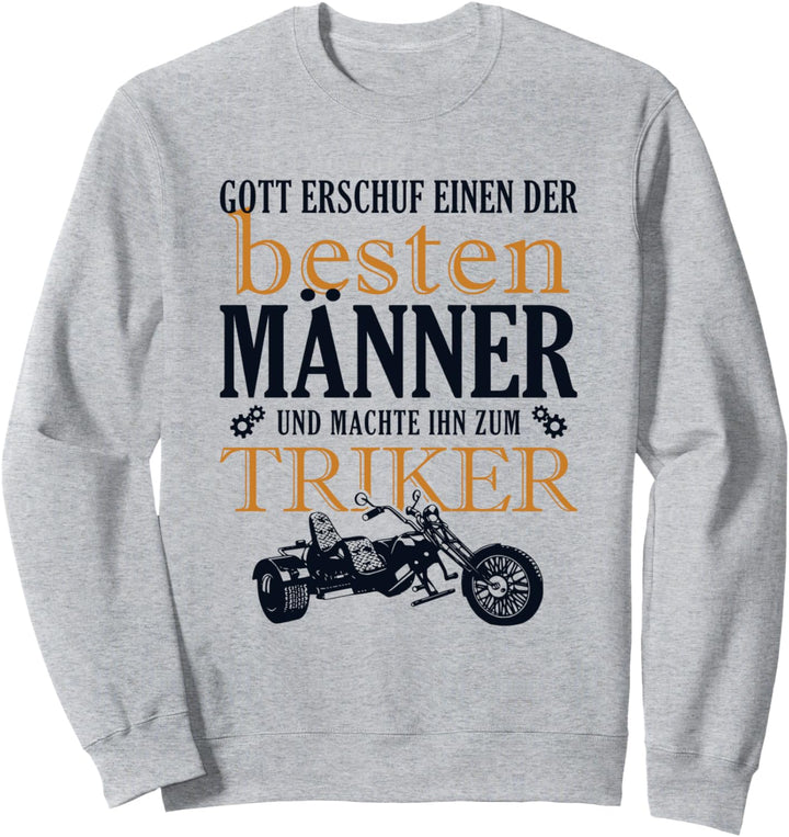 Triker bester Mann Trikebike Dreirad Motorrad Triker Trike Sweatshirt