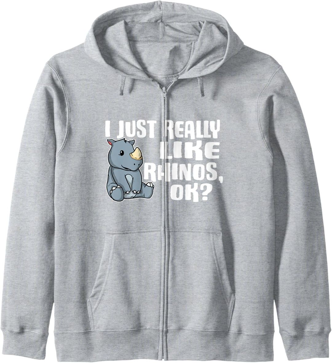 I Just Really Like Rhinos Ok Lustiges Nashorn Kostüm Kapuzenjacke