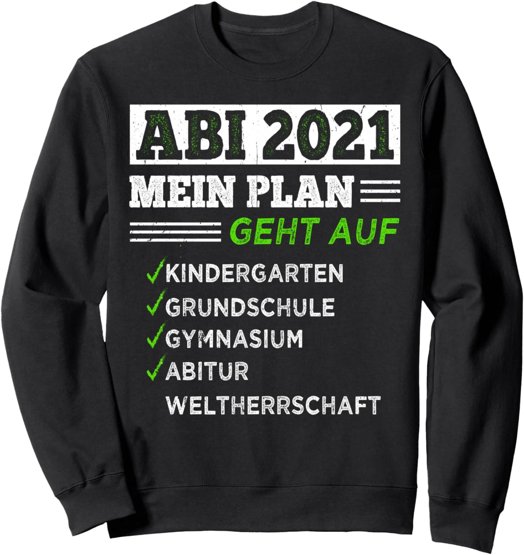 Abitur 2021 Abitur Geschenk Abschluss Abitur Sweatshirt