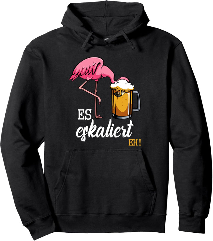 Es Eskaliert Eh Flamingo Bier Disko Festival Party Lustig Pullover Hoodie