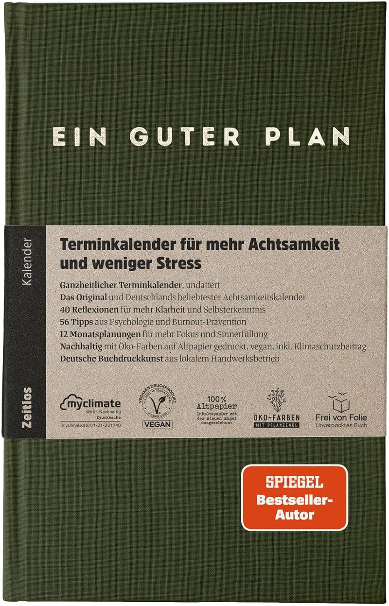 Ein guter Plan Zeitlos – Ganzheitlicher Terminkalender für mehr Achtsamkeit und weniger Stress – Und