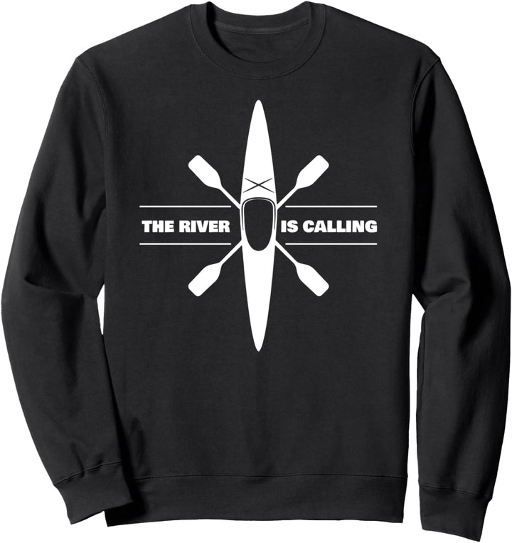 Kajak, Tourenkajak - The River is Calling Sweatshirt