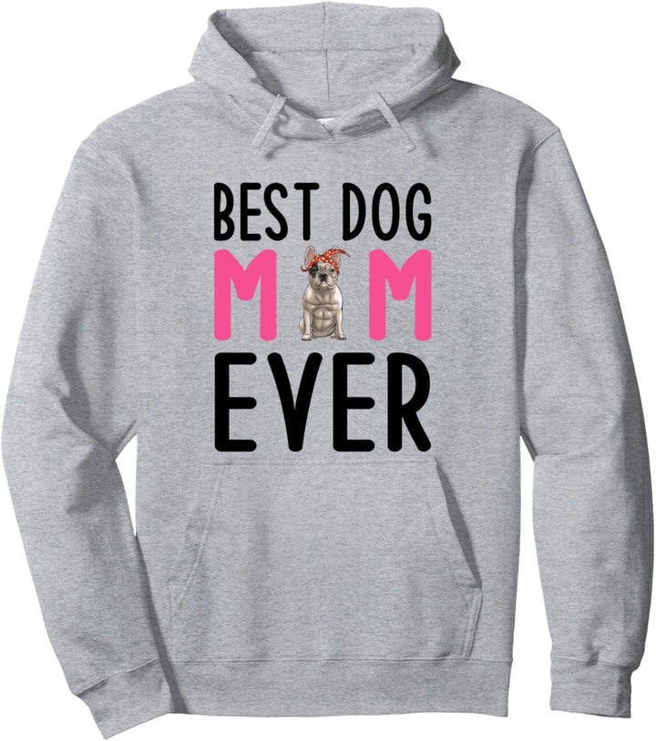Französische Bulldogge Pulli Frenchie Mama Best Dog Mom Ever Pullover Hoodie