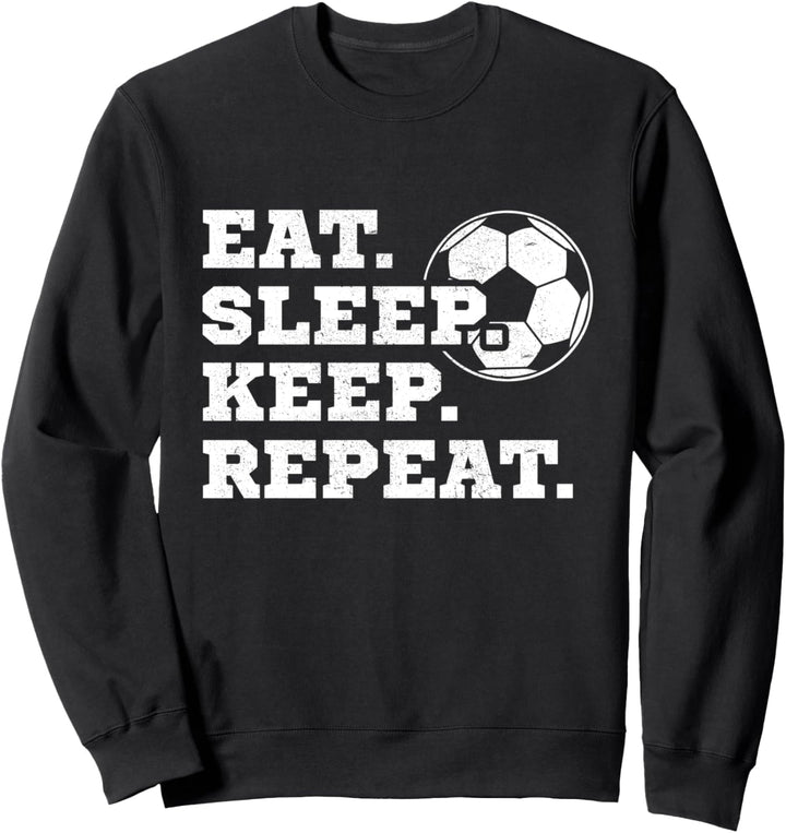 Eat sleep keep repeat - Fussball Torwart Sweatshirt