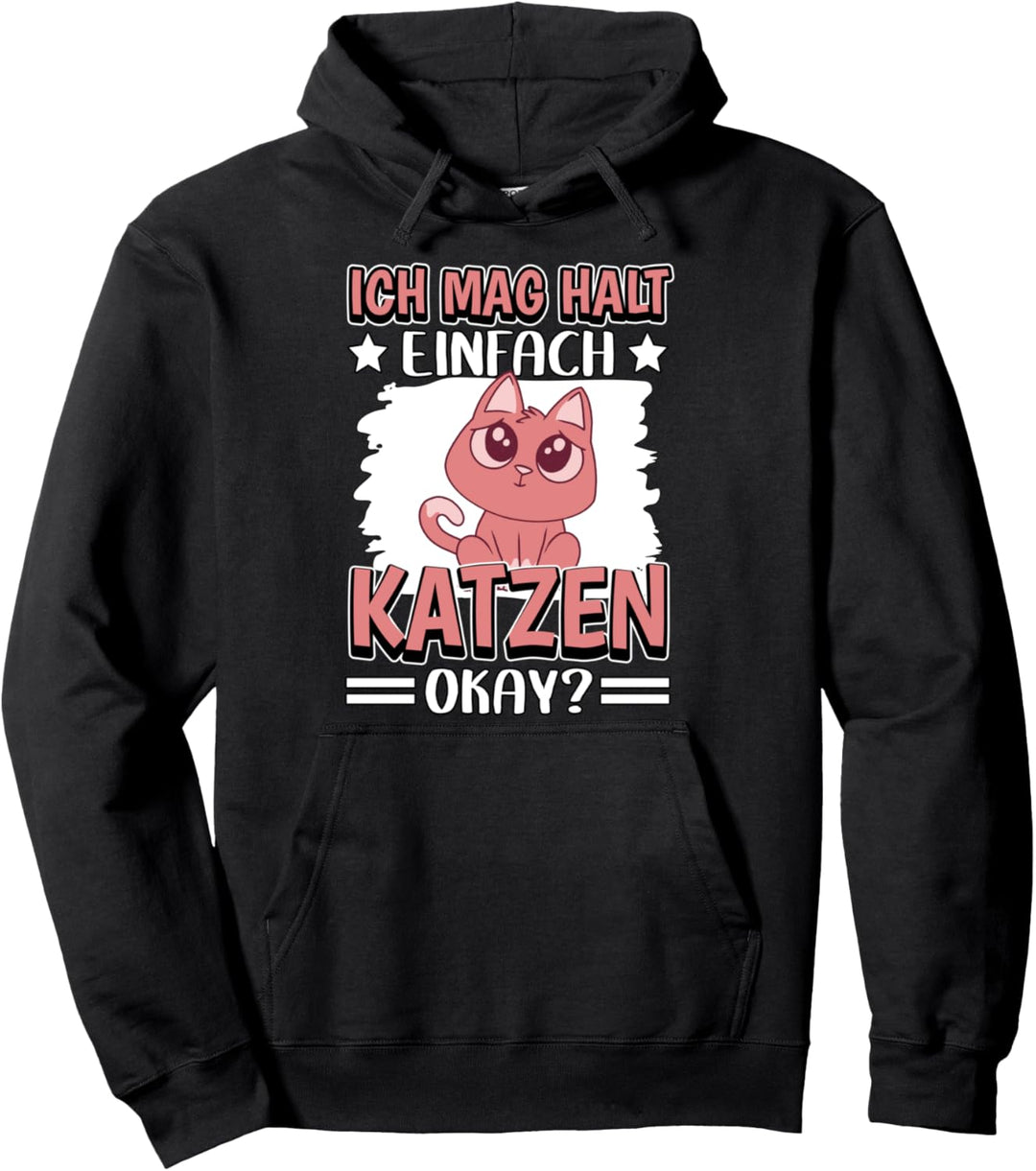 Katzen Sachen Ich mag halt einfach Katzen Pullover Hoodie