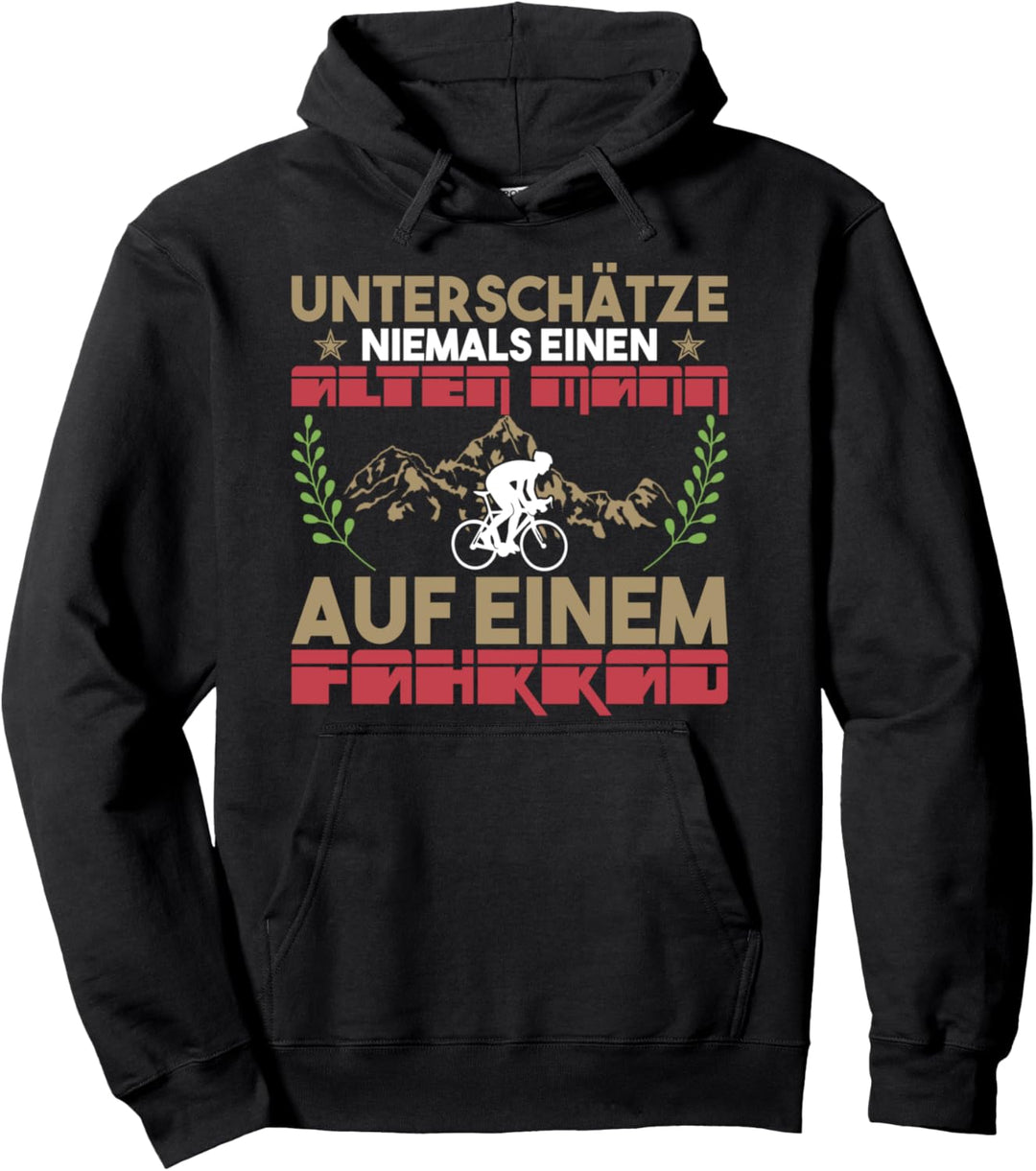 Unterschätze niemals einen alten Mann auf einem Fahrrad Pullover Hoodie