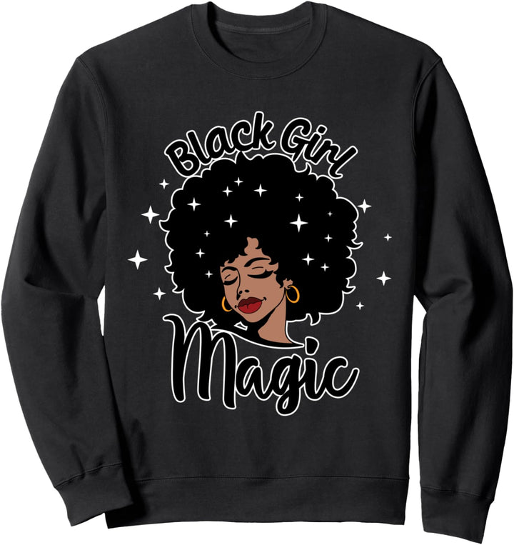 Black Girl Magic - Geschenk Für Frauen - Hübsches Afro Girl Sweatshirt