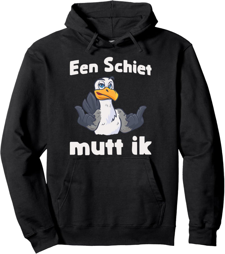 Een Schiet Mutt Ik! Plattdeutscher Spruch Möwe Pullover Hoodie