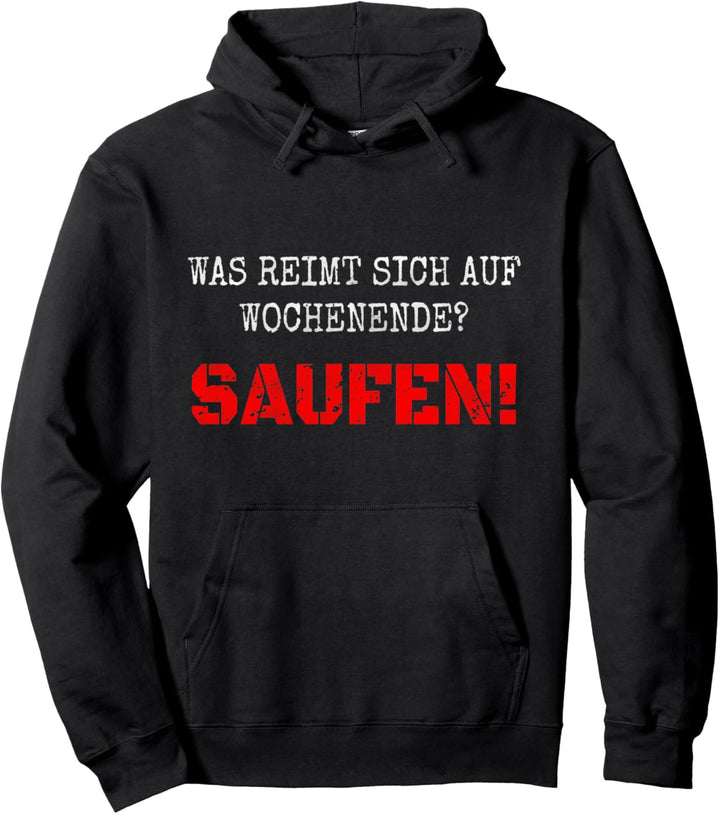 Was Reimt Sich Auf Wochenende Saufen Mallorca Sauf Geschenk Pullover Hoodie